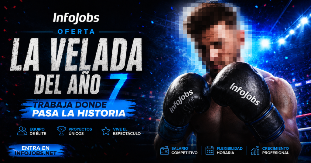 Banner promocional de InfoJobs para La Velada del Año 7 con un boxeador de identidad pixelada, guantes de boxeo y el mensaje 'Trabaja donde pasa la historia' sobre un fondo de estadio iluminado